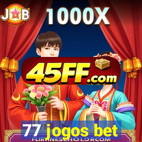 77 jogos bet